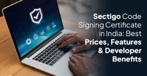 Sectigo Code Signing Certificate in India