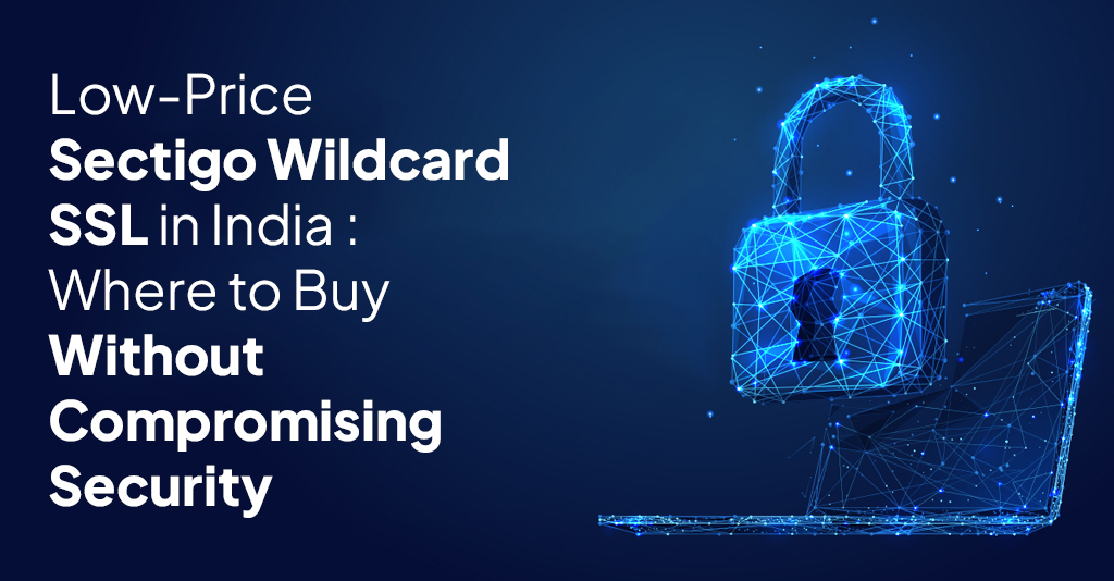 Sectigo Wildcard SSL in India