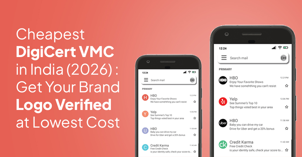 Cheapest DigiCert VMC in India (2026): Get Your Brand Logo Verified at Lowest Cost
