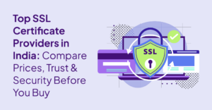 Top SSL Certificate Providers in India
